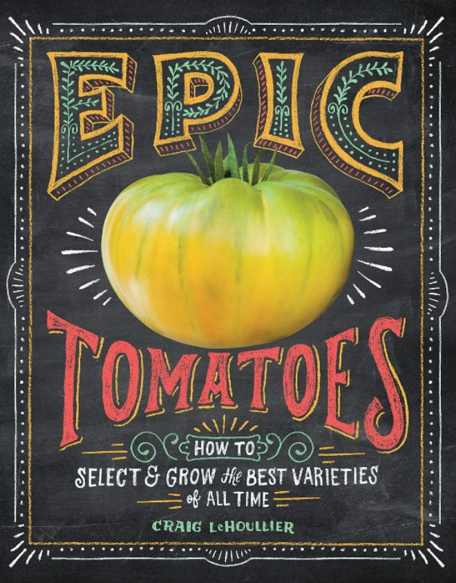 Epic Tomatoes Craig LeHoullier